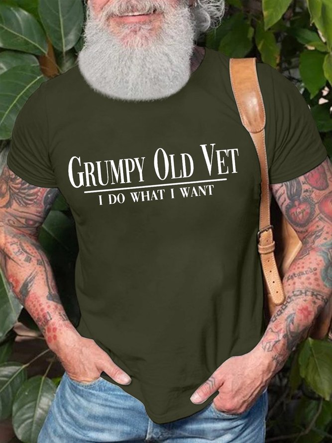 Men’s Grumpy Old Vet I Do What I Want Cotton Casual Text Letters T-Shirt
