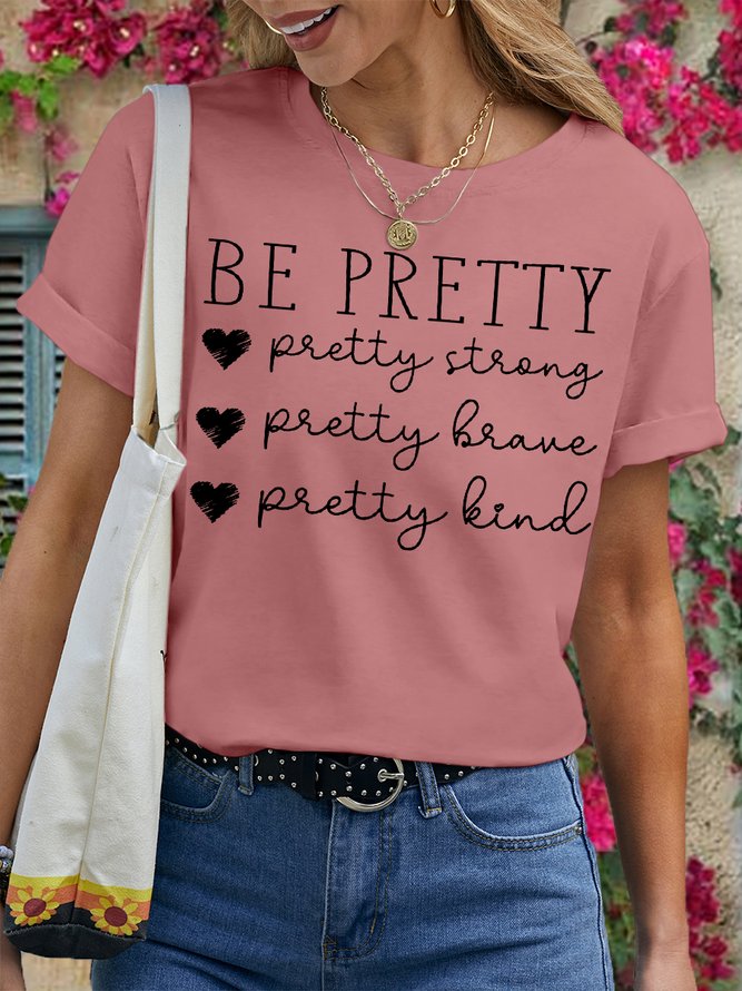 Women's Be Pretty Encourage Letter Print Crew Neck Casual T-Shirt