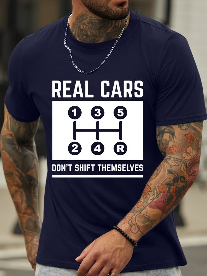 Men’s Real Cars Don’t Shift Themselves Text Letters Regular Fit Casual T-Shirt
