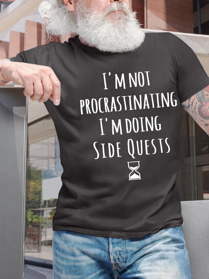 Men’s I’m Not Procrastinating I’m Doing Side Quests Crew Neck Casual T-Shirt