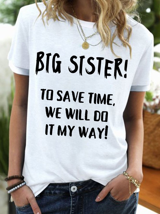 Lilicloth X Kat8lyst Big Sister To Save Time We Will Do It My Way Women's Regular Fit T-Shirt