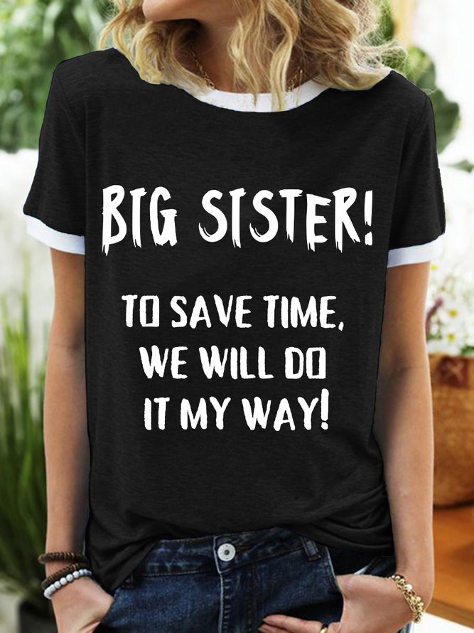 Lilicloth X Kat8lyst Big Sister To Save Time We Will Do It My Way Women's Regular Fit T-Shirt