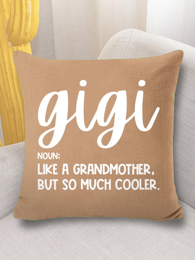 18*18 Throw Pillow Covers, Women's Gigi Like A Grandmather But So Much Cooler Funny Graphic Printing Casual Text Letters Soft Flax Cushion Pillowcase