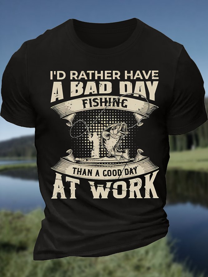 Men's I'd Rather Have A Bad Day Fishing Than A Good Day At Work Funny Graphic Printing Cotton Casual Crew Neck Text Letters T-Shirt