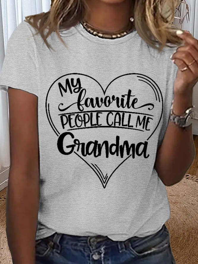 Women's Funny Word Favorite People Call Me Grandma Loose Simple T-Shirt