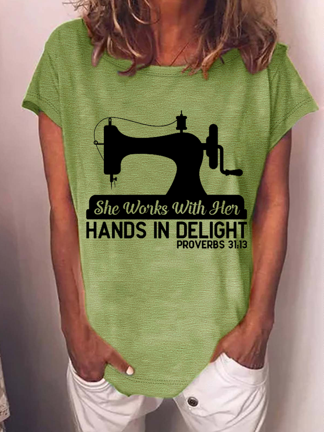 Women's Funny Word She Works With Her Hands In Delight Proverbs 31:13  Crew Neck Loose T-Shirt