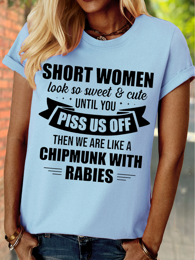 Women's Short Women Look So Sweet and Cute Until You Piss Letters Crew Neck Casual T-Shirt
