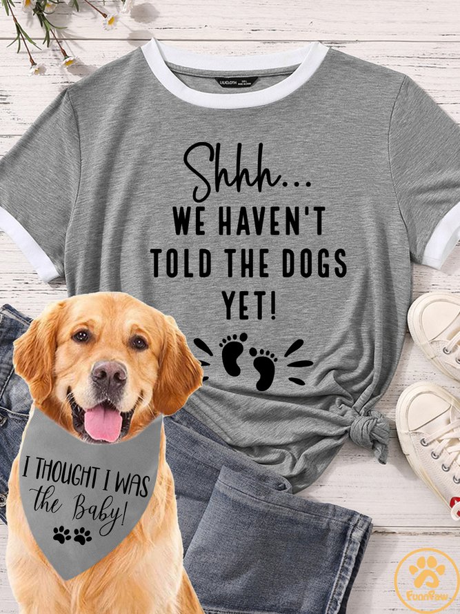 Lilicloth X Funnpaw Women's Shhh We Haven't Told The Dogs Yet Pregnancy Announcement Matching T-Shirt
