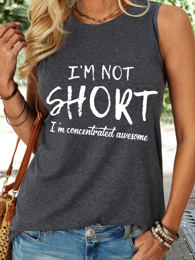 Women's funny I'm Not Short I'm Concentrated Awesome Crew Neck Tank Top