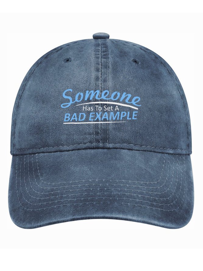 Someone Has To Set A Bad Example Denim Hat