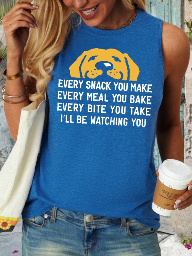 Women's Every Snack You Make Every Meal You Bake Every Bite You Take I'll Be Watching You Funny Dog Graphic Printing Casual Crew Neck Cotton-Blend Regular Fit Cami