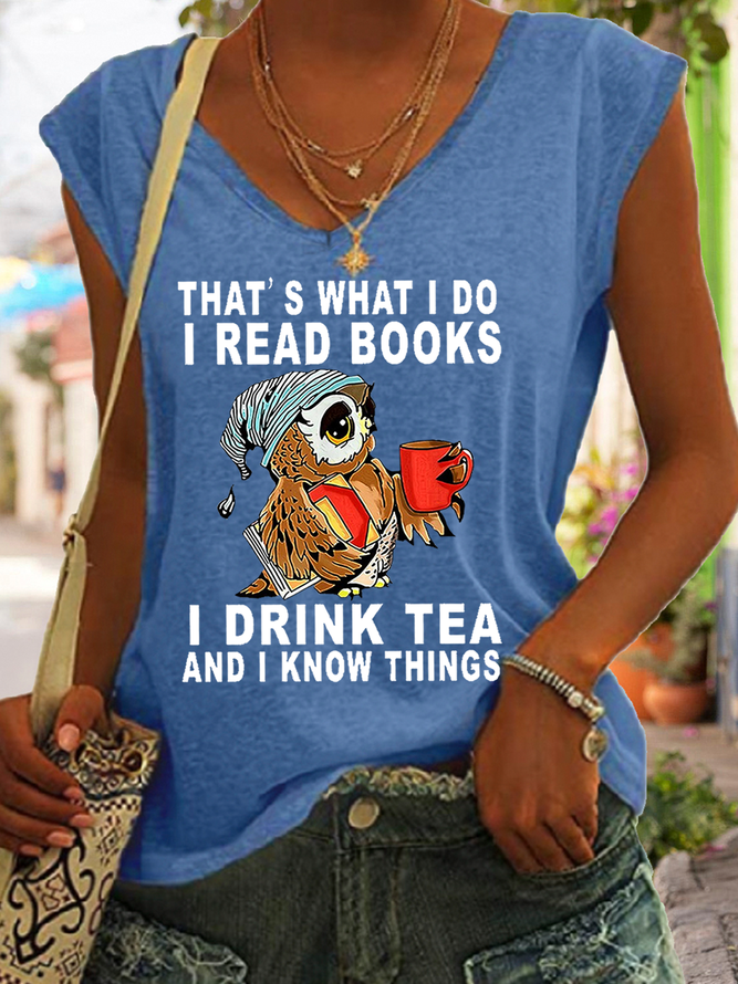 Women's Owl That’s What I Do I Read Books I Drink Tea And I Know Things Cotton-Blend Simple V Neck Tank Top