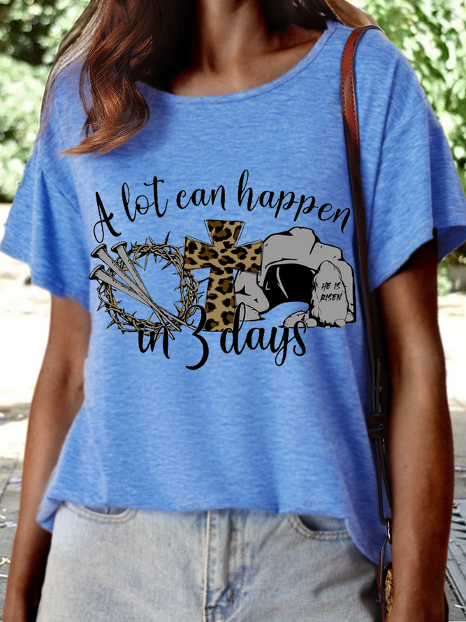 Women's Jesus A lot can happen in 3 days Crew Neck Casual Loose T-Shirt