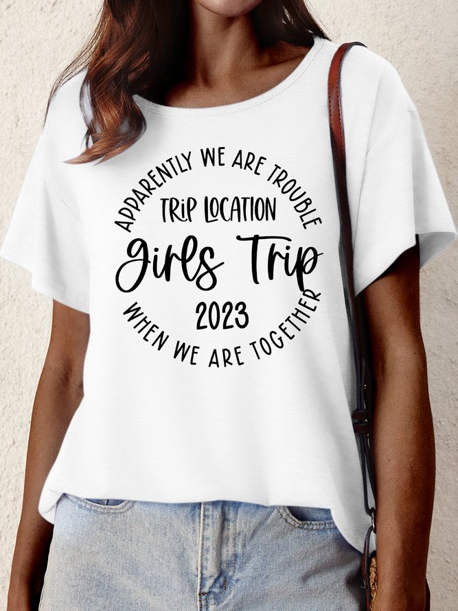 Women's Apparently We Are Trouble Trip Location Girls Trip 2023 When We Are Together Funny Graphic Printing Loose Cotton-Blend Casual Text Letters T-Shirt