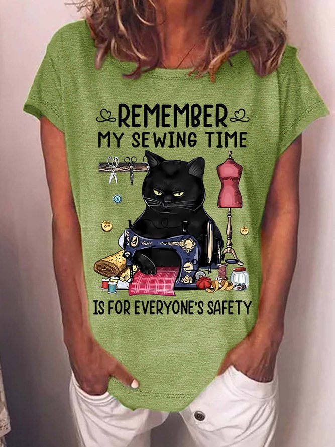 Women's Remember My Sewing Time Is For Everyone'S Safety Funny Cat Graphic Printing Loose Casual Text Letters Crew Neck T-Shirt