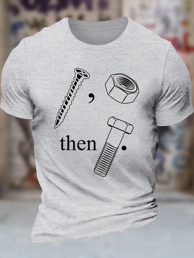 Men's Then Funny Screw Screw Cap Graphic Printing Cotton Casual Text Letters T-Shirt