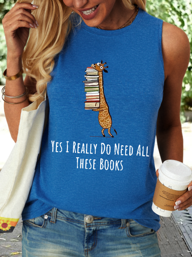 Women's Funny Word Yes I Really Need These Books Print Cotton-Blend Crew Neck Tank Top