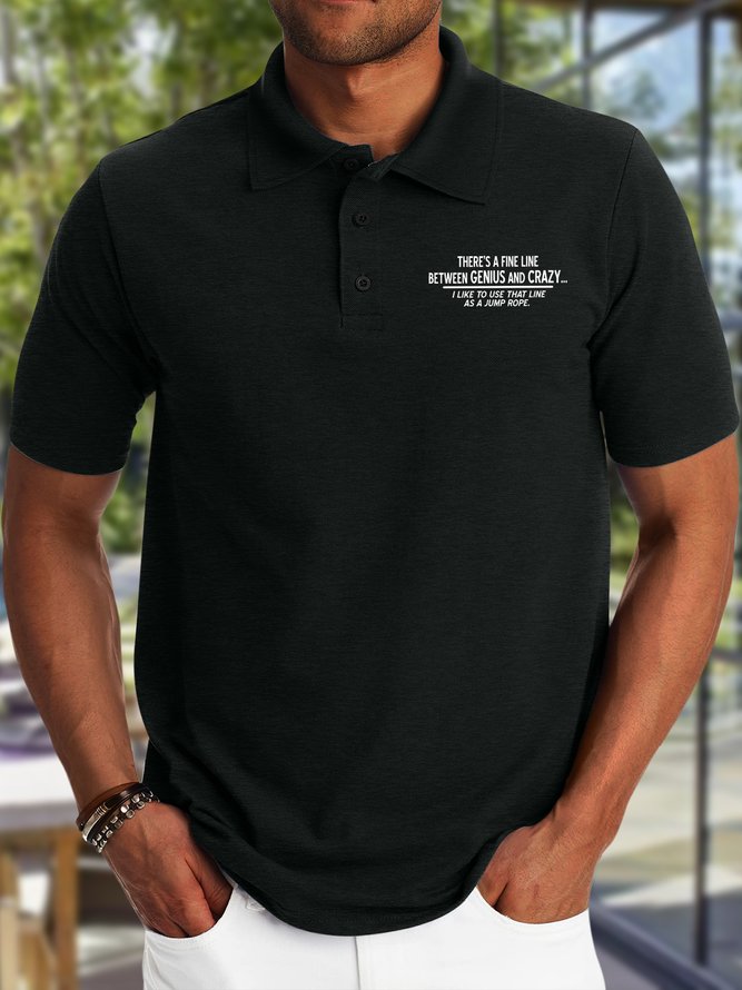 Men's There's A Fine Line Between Genius And Crazy I Like To Use That Line As A Jump Rope Funny Graphic Printing Text Letters Urban Regular Fit Polo Shirt