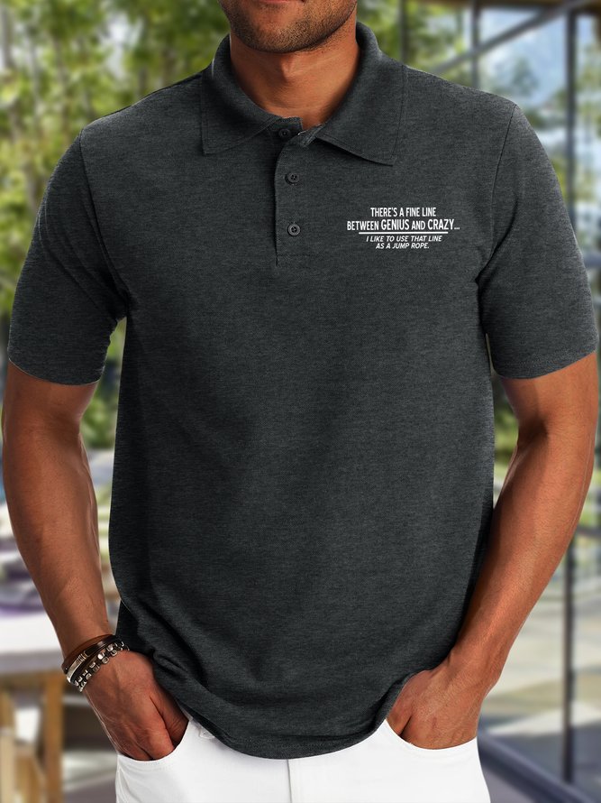 Men's There's A Fine Line Between Genius And Crazy I Like To Use That Line As A Jump Rope Funny Graphic Printing Text Letters Urban Regular Fit Polo Shirt