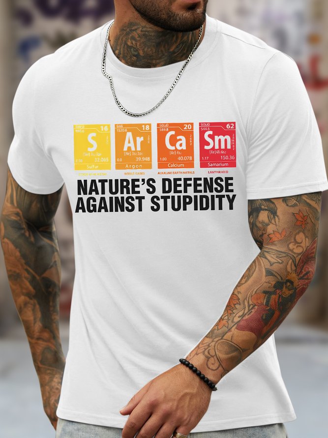 Men's Sarcasm Nature's Defense Against Stupidity Funny Graphic Printing Casual Text Letters Cotton Loose T-Shirt