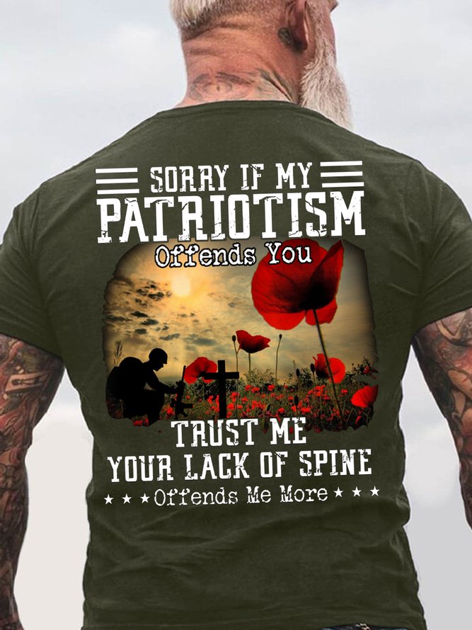 Men's Sorry If My Patriotism Offends You Trust Me Your Lack Of Spine Offends Me More Funny Graphic Printing Loose Casual Cotton Crew Neck T-Shirt