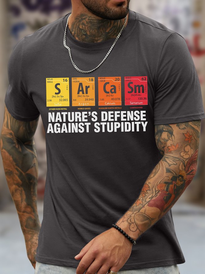 Men's Sarcasm Nature's Defense Against Stupidity Funny Graphic Printing Casual Text Letters Cotton Loose T-Shirt