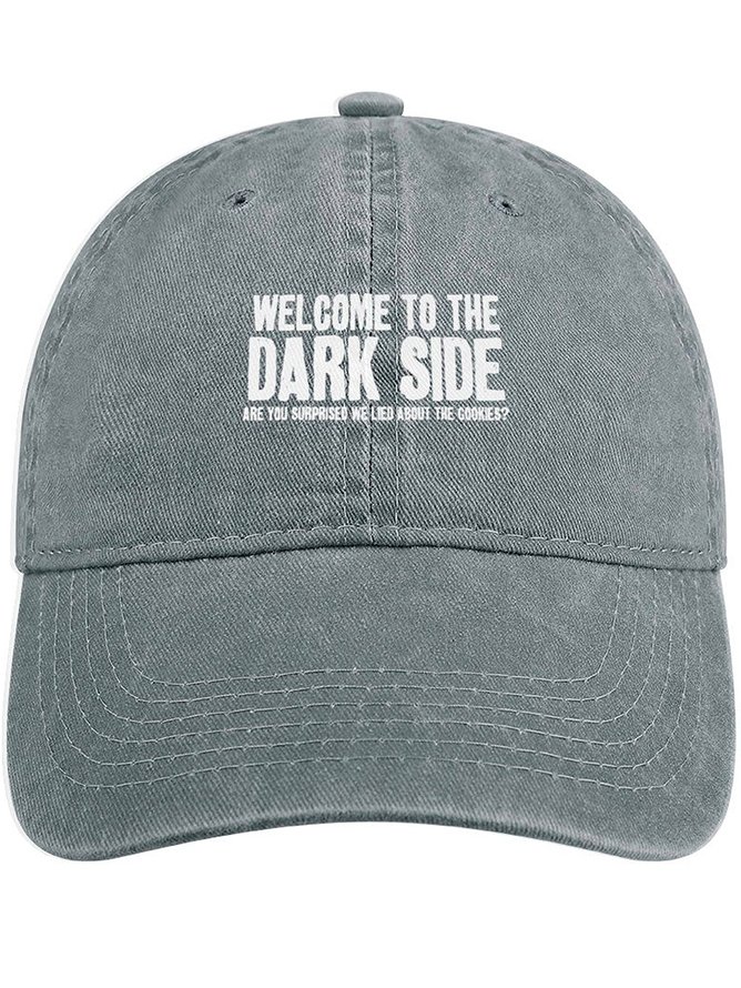 Men's /Women's Welcome To The Dark Side Are You Surprised We Lied About The Cookies Funny Graphic Printing Regular Fit Adjustable Denim Hat