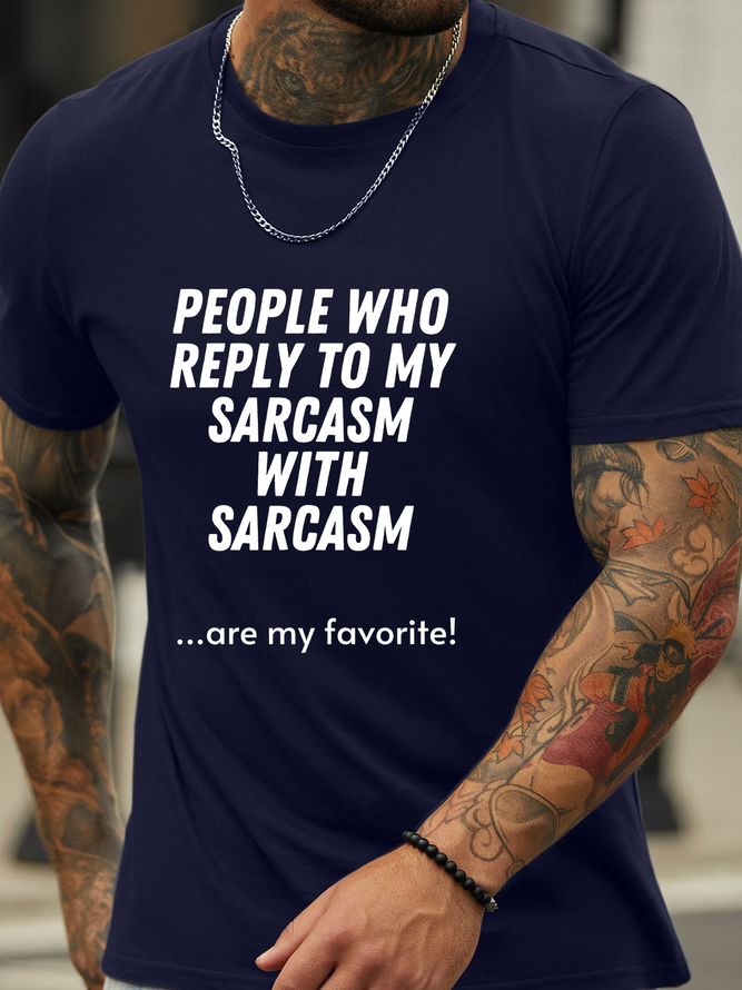 Lilicloth X Kat8lyst People who reply to my sarcasm with sarcasm Men’s Crew Neck T-Shirt