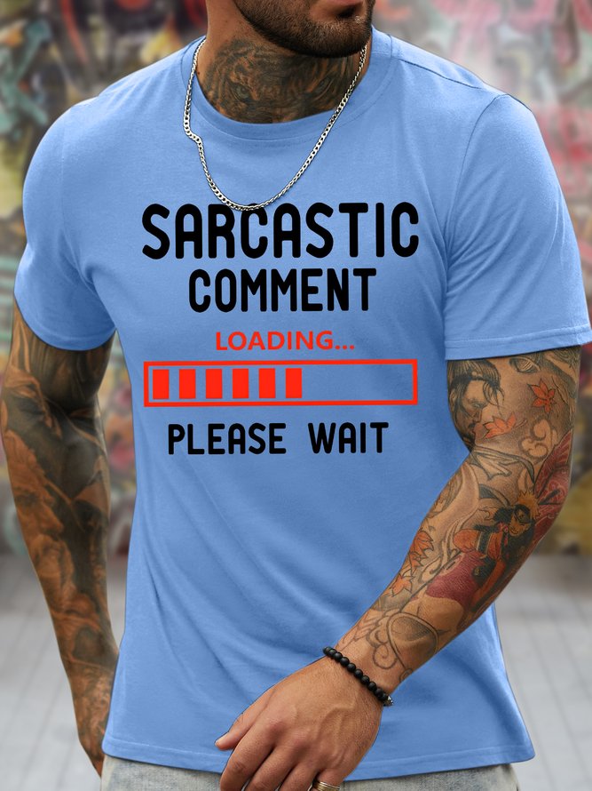Men's Sarcastic Comment Loading Pleasewait Funny Graphic Printing Casual Cotton Crew Neck Text Letters T-Shirt