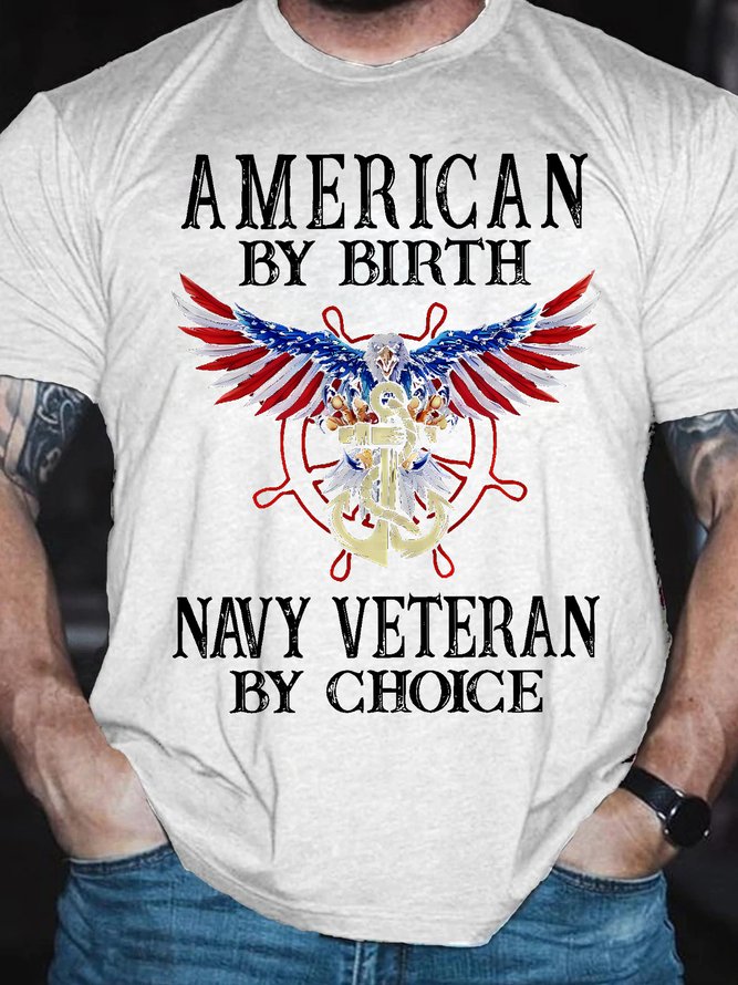 Men's American By Birth Navy Veteran By Choice Funny Eagle Old Glory Graphic Printing Crew Neck Cotton Eagle Old Glory Casual T-Shirt