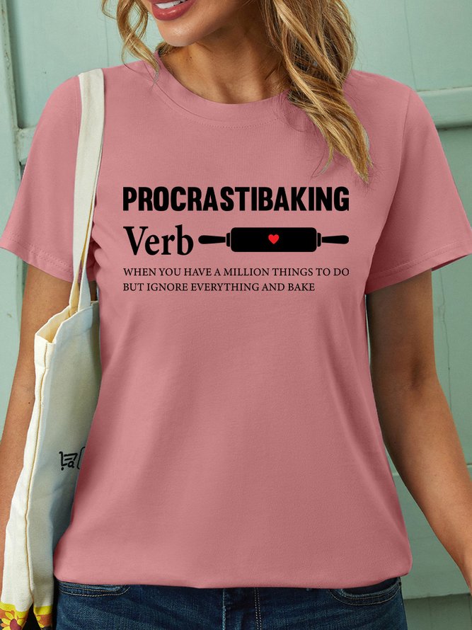 Lilicloth X Jessanjony Procrastibaking Verb When you have A Million Things To Do But Ignore Everything And Bake Women's Casual T-Shirt
