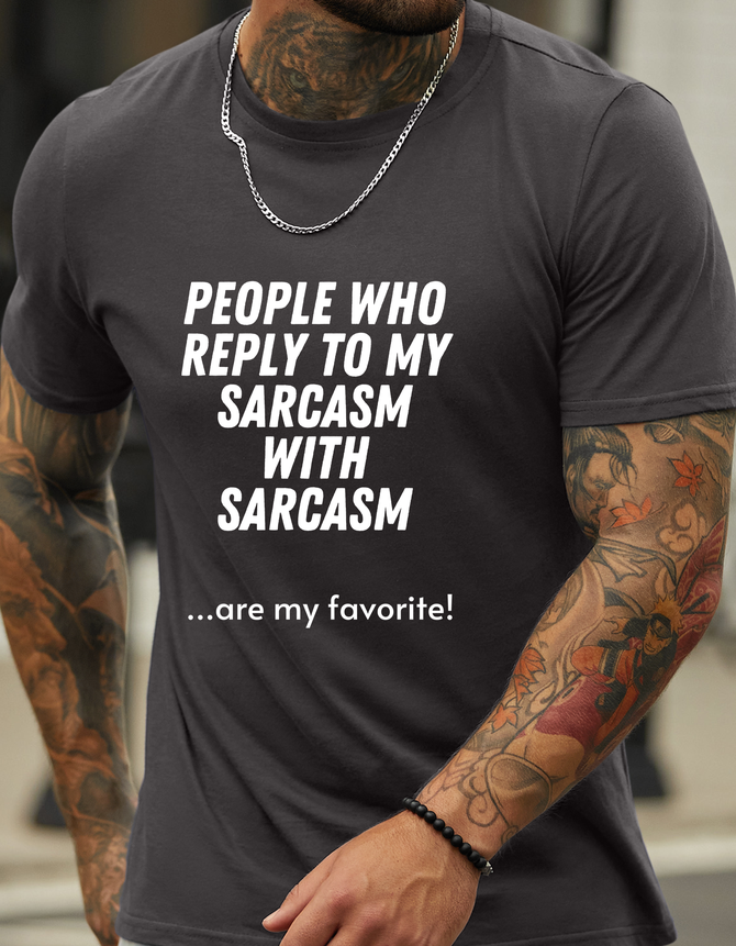 Lilicloth X Kat8lyst People who reply to my sarcasm with sarcasm Men’s Crew Neck T-Shirt