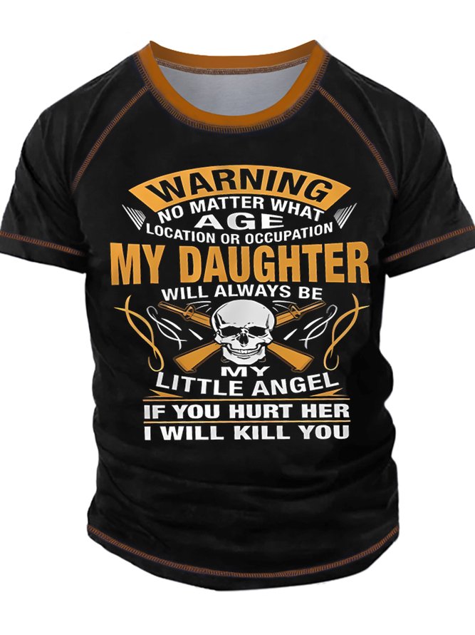 Men's Warning No Matter Age Location Or Occupation My Daughter Will Always Be My Little Angel Funny Graphic Printing Crew Neck Text Letters Casual Regular Fit T-Shirt