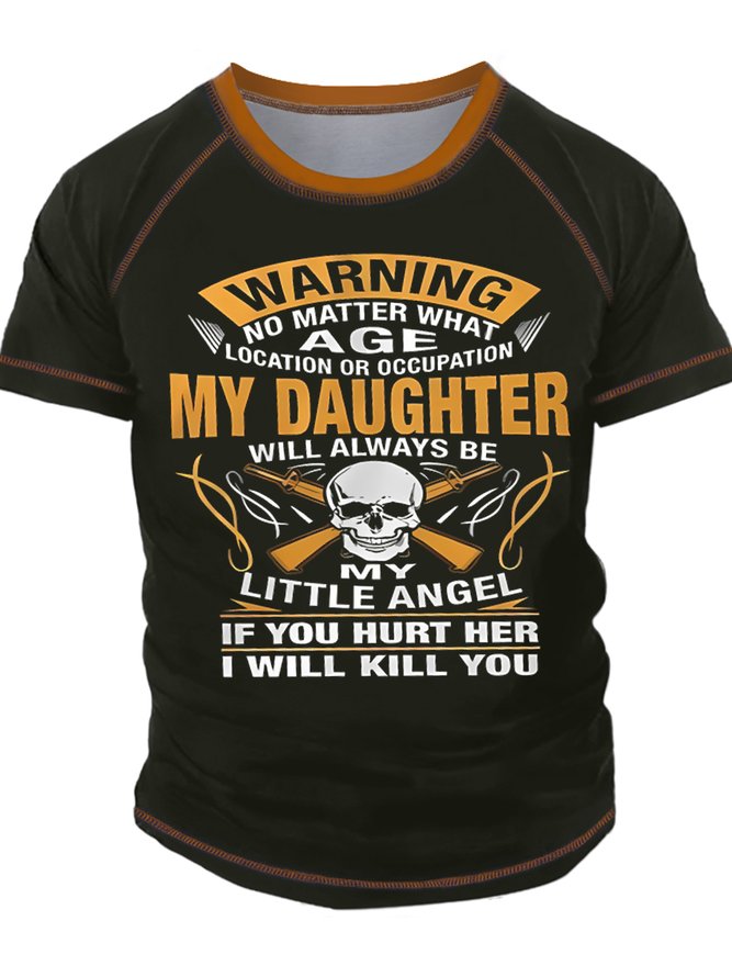 Men's Warning No Matter Age Location Or Occupation My Daughter Will Always Be My Little Angel Funny Graphic Printing Crew Neck Text Letters Casual Regular Fit T-Shirt