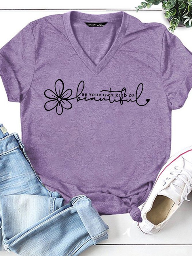 Women;s Be Your Own Kind Of Beautiful Flower Casual T-Shirt