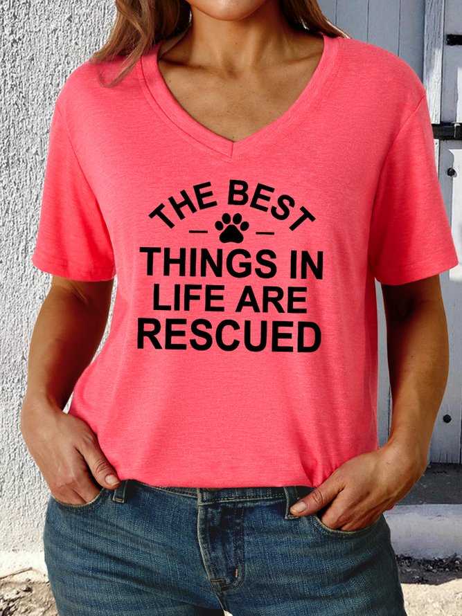 Women's The Best Things In Life Are Rescue Casual V Neck T-Shirt