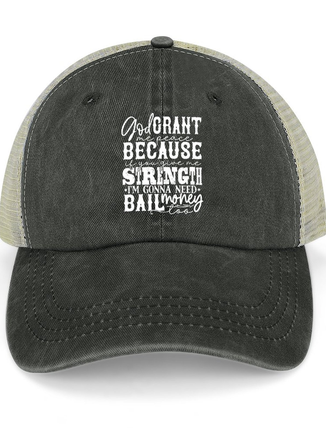 Women's God Crant Me Peace Because If You Give Me Strength I'M Gonna Need Ball Money Too Funny Washed Mesh Back Baseball Cap
