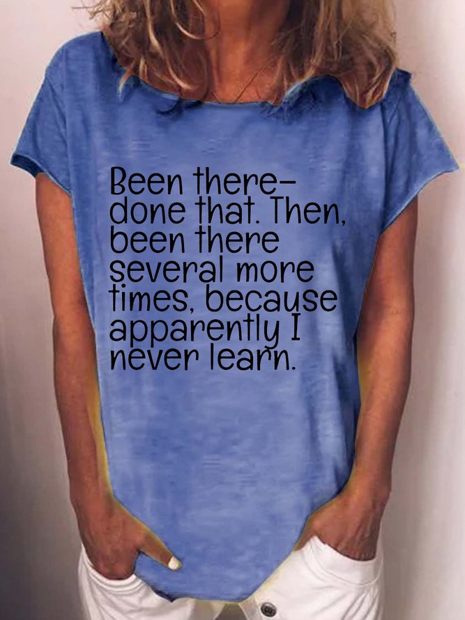 Women's Casual Been There Done That Letters T-Shirt