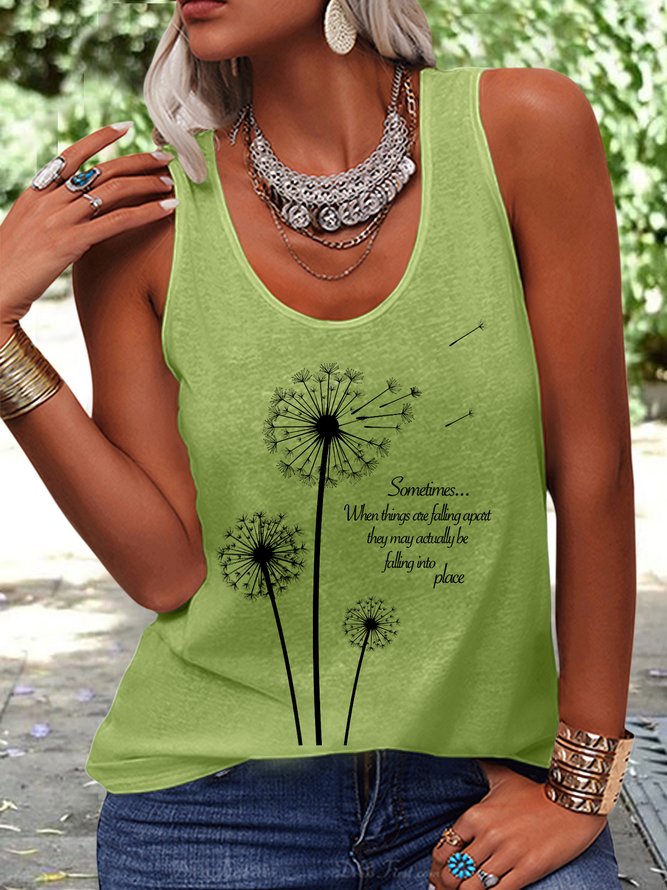 Women's Quote Letters Sometimes when things are falling apart Dandelion Crew Neck  Casual Tank Top