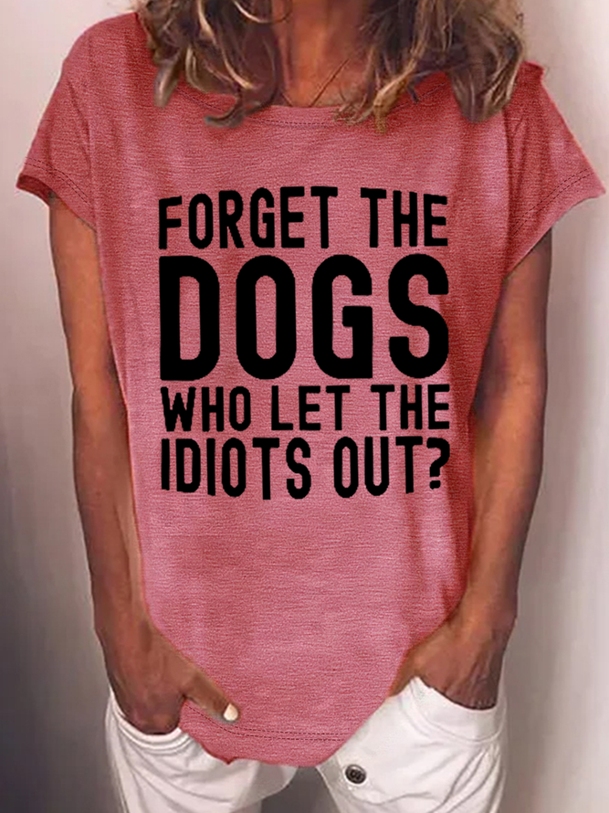 Women's Funny Word Forget The Dogs Cotton-Blend Casual T-Shirt