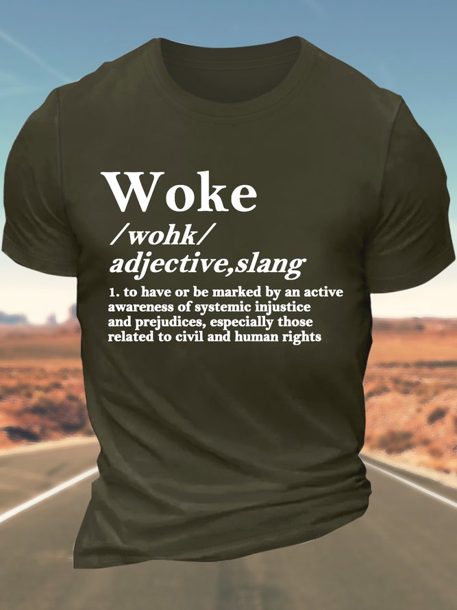 Men’s Woke To Have Or Be Marked By An Active Awareness Of Systemic Injustice And Prejudices Especially Those Related To Civil And  Human Rights Casual Crew Neck T-Shirt