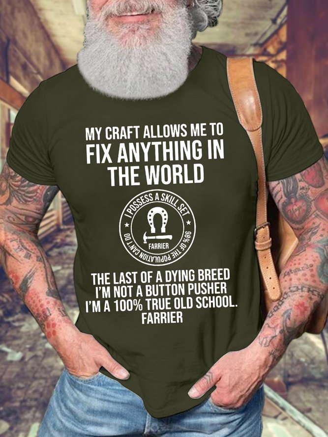 Men’s My Craft Allows Me To Fix Anything In The World The Last Of A Dying Breed I’m Not A Button Pusher Text Letters Regular Fit Casual Crew Neck T-Shirt