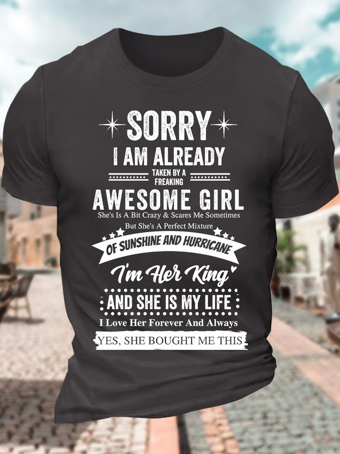 Men’s Sorry I Am Already Taken By A Freaking Awesome Girl Crew Neck Casual T-Shirt