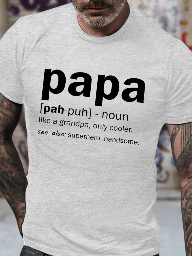 Men's Papa Like A Grandpa Only Cooler See Also Superhero Handsome Funny Graphic Printing Cotton Casual Text Letters Loose T-Shirt