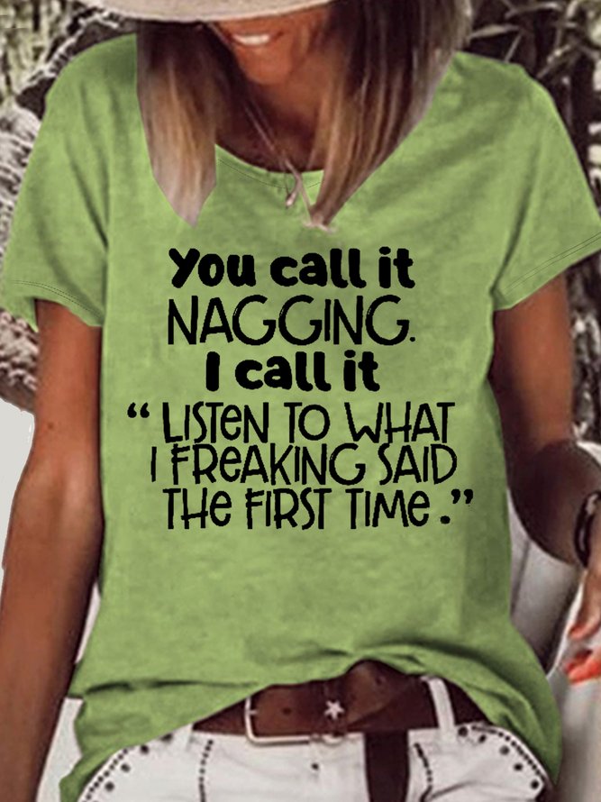 Women's funny Letters You call it nagging Casual Crew Neck T-Shirt