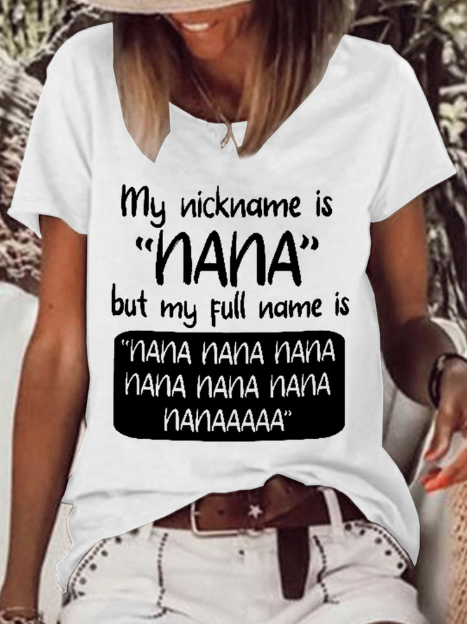Women's Gift for Nana My Nickname Is Nana but My Full Name Is Nana Nana Cotton-Blend T-Shirt