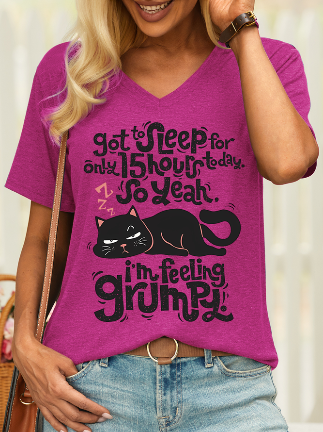 Women’s Got To Sleep For Only 15 Hours Today So Yeah I’m Feeling Grumpy Funny Cat Casual T-Shirt