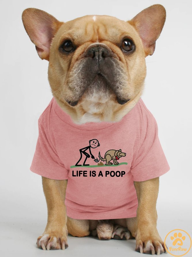 Lilicloth X Funnpaw Life Is A Poop Human Matching Dog T-Shirt