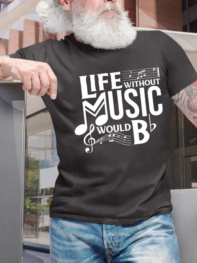 Men’s Life Without Music Would Bb Crew Neck Cotton Casual T-Shirt