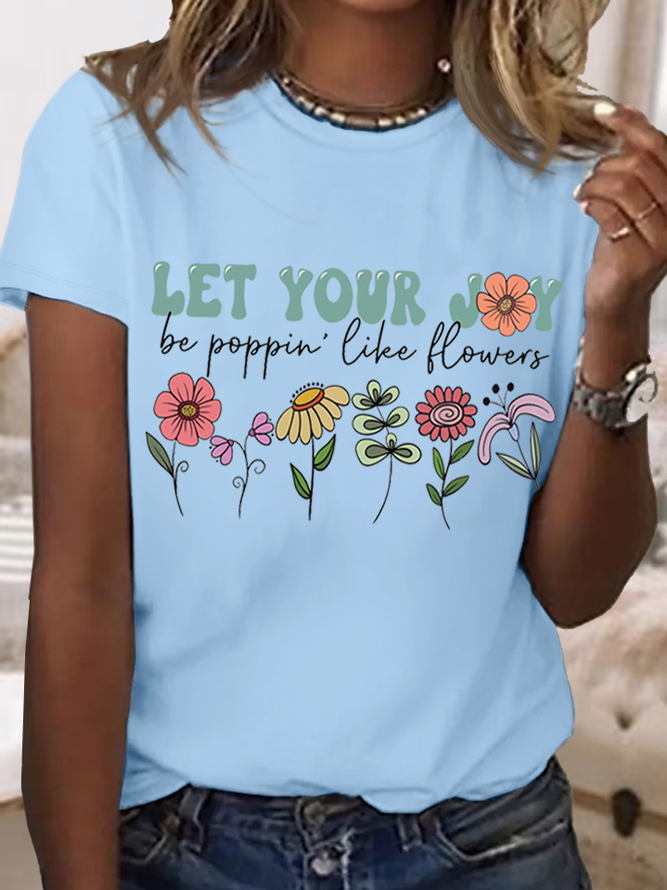 Women's Cute Let Your Joy be Poppin' Like Flowers Cotton  Casual T-Shirt
